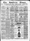 Southern Times and Dorset County Herald Saturday 16 October 1852 Page 1