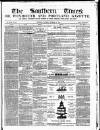 Southern Times and Dorset County Herald Saturday 27 November 1852 Page 1
