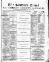 Southern Times and Dorset County Herald Friday 02 January 1885 Page 1