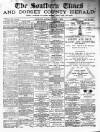 Southern Times and Dorset County Herald Saturday 01 March 1890 Page 1