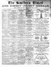 Southern Times and Dorset County Herald Saturday 21 June 1890 Page 1