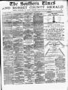 Southern Times and Dorset County Herald Saturday 24 October 1891 Page 1