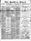 Southern Times and Dorset County Herald Saturday 10 September 1892 Page 1