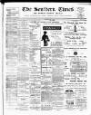 Southern Times and Dorset County Herald Saturday 02 February 1907 Page 1