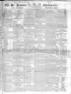 Saint James's Chronicle Thursday 01 April 1830 Page 1