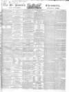 Saint James's Chronicle Tuesday 08 April 1834 Page 1