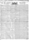Saint James's Chronicle Saturday 26 April 1834 Page 1