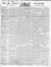 Saint James's Chronicle Thursday 21 February 1839 Page 1