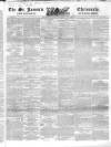 Saint James's Chronicle Saturday 08 April 1843 Page 1