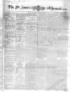 Saint James's Chronicle Thursday 02 February 1860 Page 1