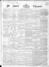 Saint James's Chronicle Tuesday 10 February 1863 Page 1