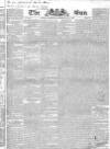 Sun (London) Wednesday 27 July 1831 Page 1