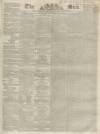 Sun (London) Friday 04 May 1838 Page 1