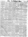Sun (London) Saturday 09 April 1859 Page 1