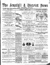 Ampthill & District News Saturday 29 April 1893 Page 1
