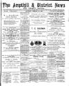 Ampthill & District News Saturday 24 February 1894 Page 1