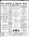 Ampthill & District News Saturday 14 April 1894 Page 1