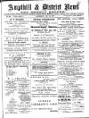 Ampthill & District News Saturday 31 July 1897 Page 1