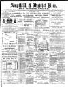 Ampthill & District News Saturday 04 March 1899 Page 1