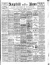 Ampthill & District News Saturday 12 August 1905 Page 1