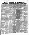 Bucks Chronicle and Bucks Gazette Saturday 26 August 1848 Page 1