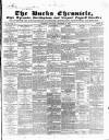 Bucks Chronicle and Bucks Gazette Saturday 23 September 1848 Page 1