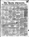 Bucks Chronicle and Bucks Gazette Saturday 20 January 1849 Page 1