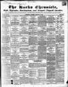 Bucks Chronicle and Bucks Gazette Saturday 27 January 1849 Page 1