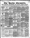 Bucks Chronicle and Bucks Gazette Saturday 10 February 1849 Page 1