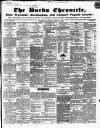 Bucks Chronicle and Bucks Gazette Saturday 31 March 1849 Page 1