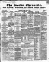 Bucks Chronicle and Bucks Gazette Saturday 14 April 1849 Page 1