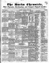 Bucks Chronicle and Bucks Gazette Saturday 30 June 1849 Page 1