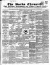 Bucks Chronicle and Bucks Gazette Saturday 18 August 1849 Page 1