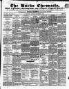 Bucks Chronicle and Bucks Gazette Saturday 03 November 1849 Page 1