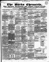 Bucks Chronicle and Bucks Gazette Saturday 16 March 1850 Page 1
