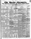 Bucks Chronicle and Bucks Gazette Saturday 30 March 1850 Page 1