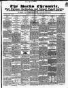 Bucks Chronicle and Bucks Gazette Saturday 20 April 1850 Page 1