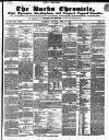 Bucks Chronicle and Bucks Gazette Saturday 27 April 1850 Page 1