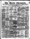 Bucks Chronicle and Bucks Gazette Saturday 22 June 1850 Page 1