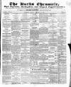Bucks Chronicle and Bucks Gazette Saturday 15 February 1851 Page 1