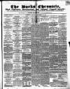 Bucks Chronicle and Bucks Gazette Saturday 22 November 1851 Page 1