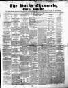 Bucks Chronicle and Bucks Gazette Saturday 10 January 1852 Page 1