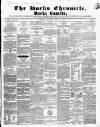 Bucks Chronicle and Bucks Gazette Saturday 24 April 1852 Page 1