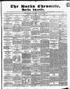Bucks Chronicle and Bucks Gazette Saturday 07 August 1852 Page 1