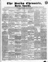 Bucks Chronicle and Bucks Gazette Saturday 28 August 1852 Page 1