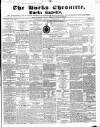 Bucks Chronicle and Bucks Gazette Saturday 18 September 1852 Page 1