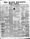 Bucks Chronicle and Bucks Gazette Saturday 13 November 1852 Page 1