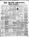Bucks Chronicle and Bucks Gazette Saturday 11 December 1852 Page 1
