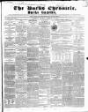 Bucks Chronicle and Bucks Gazette Saturday 12 February 1853 Page 1