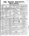 Bucks Chronicle and Bucks Gazette Saturday 02 September 1854 Page 1